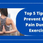 Top 5 Tips to Prevent Back Pain During Exercise