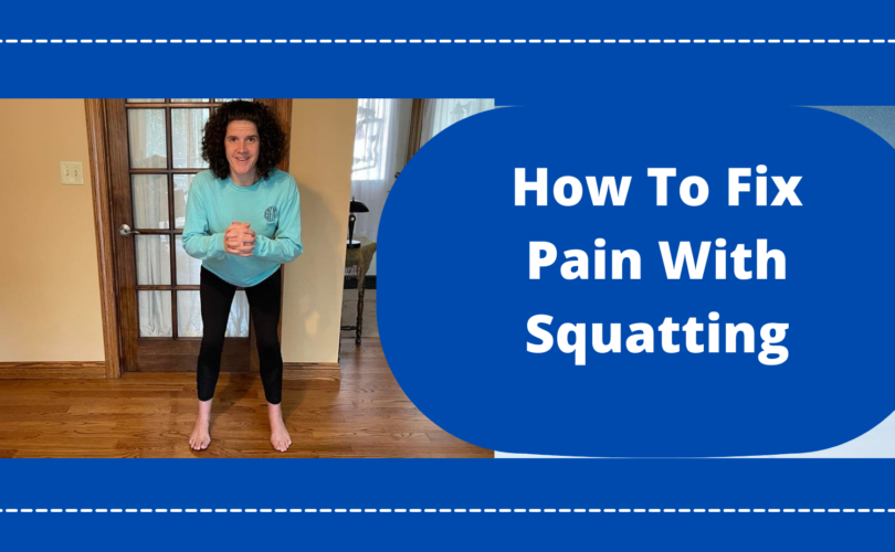 fix pain with squatting