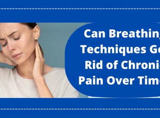 breathing techniques for chronic pain