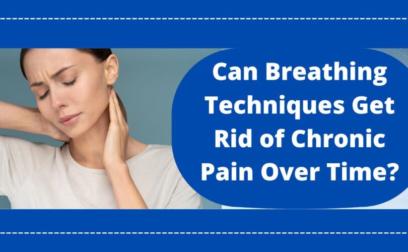breathing techniques for chronic pain