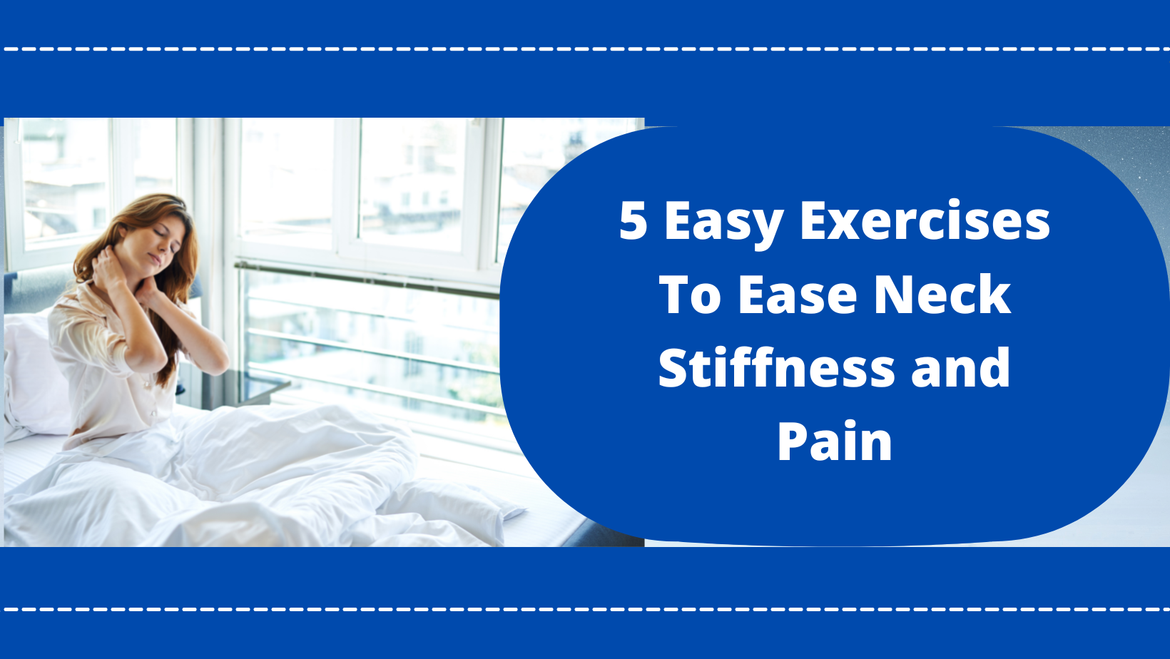 5 Easy Exercises For A Stiff Neck